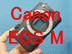 Canon EOSM